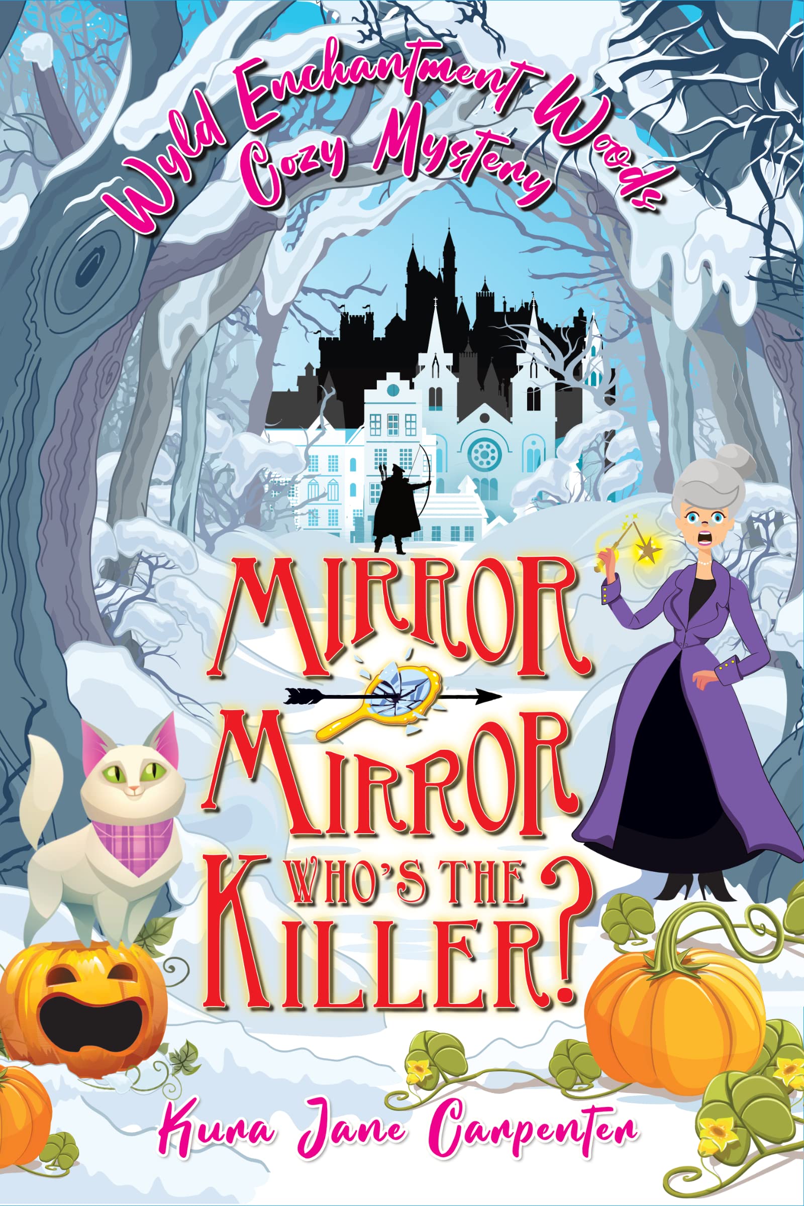 Mirror mirror, who’s the killer?: Wyld Enchantment Woods Cozy Mystery (Kindle Edition)