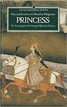 Princess: The Autobiography of Dowager Maharani of Gwalior Princess: The Autobiography of Dowager Maharani of Gwalior