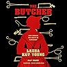 The Butcher by Laura Kat Young