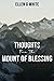 Thoughts From the Mount of Blessing (Homeward Bound Edition): A Journey Back to the Famous Sermon on the Mount