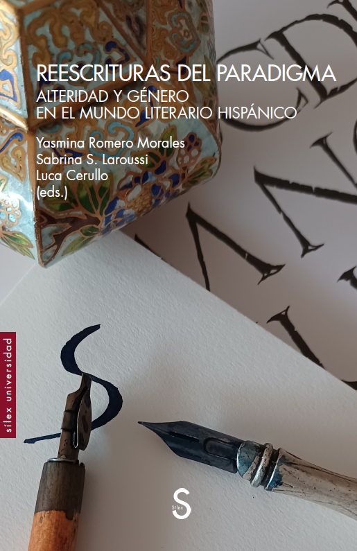 Reescrituras del paradigma: Alteridad y género en el mundo literario hispánico