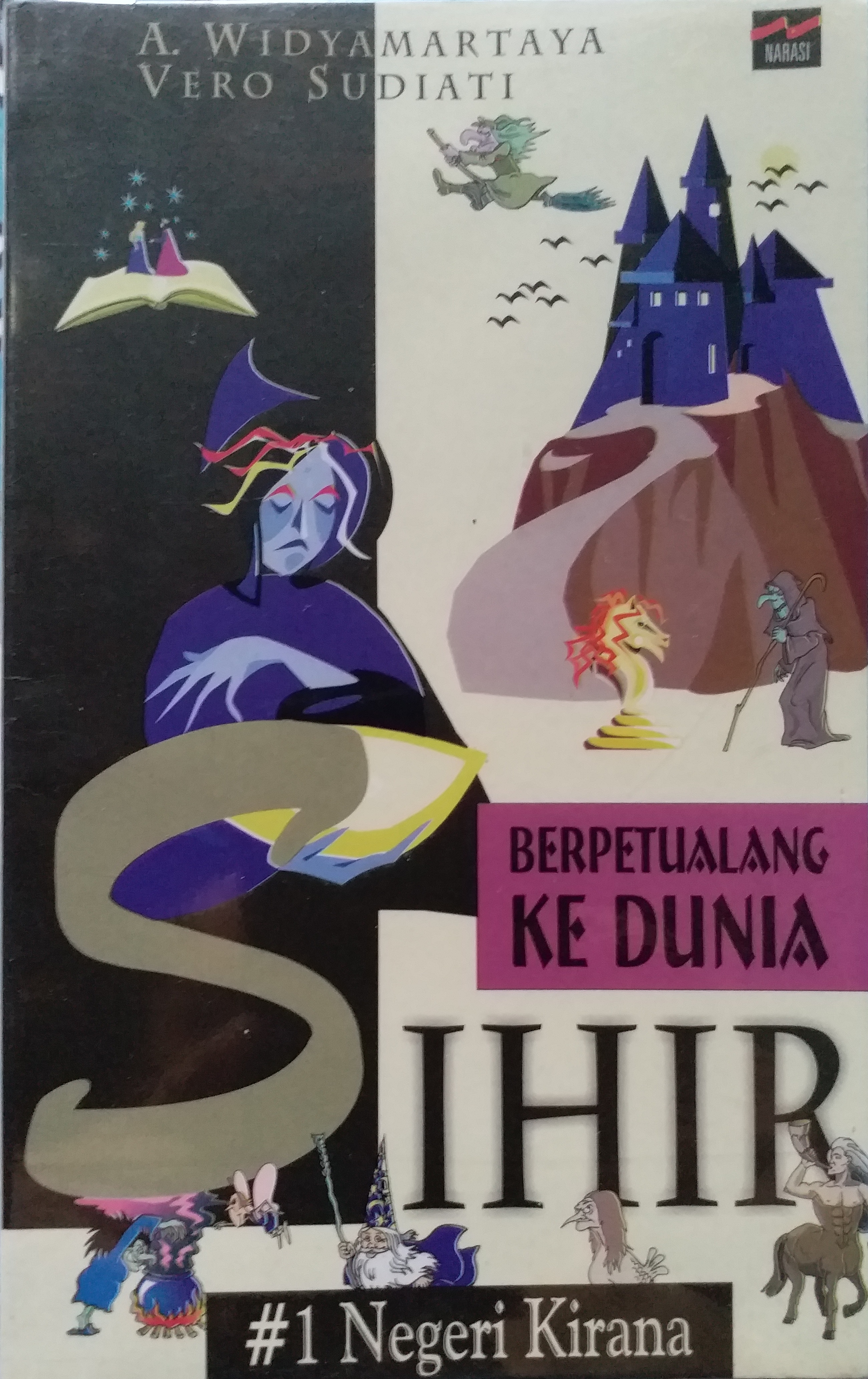 Berpetualang Ke Dunia Sihir (Negeri Kirana #1)