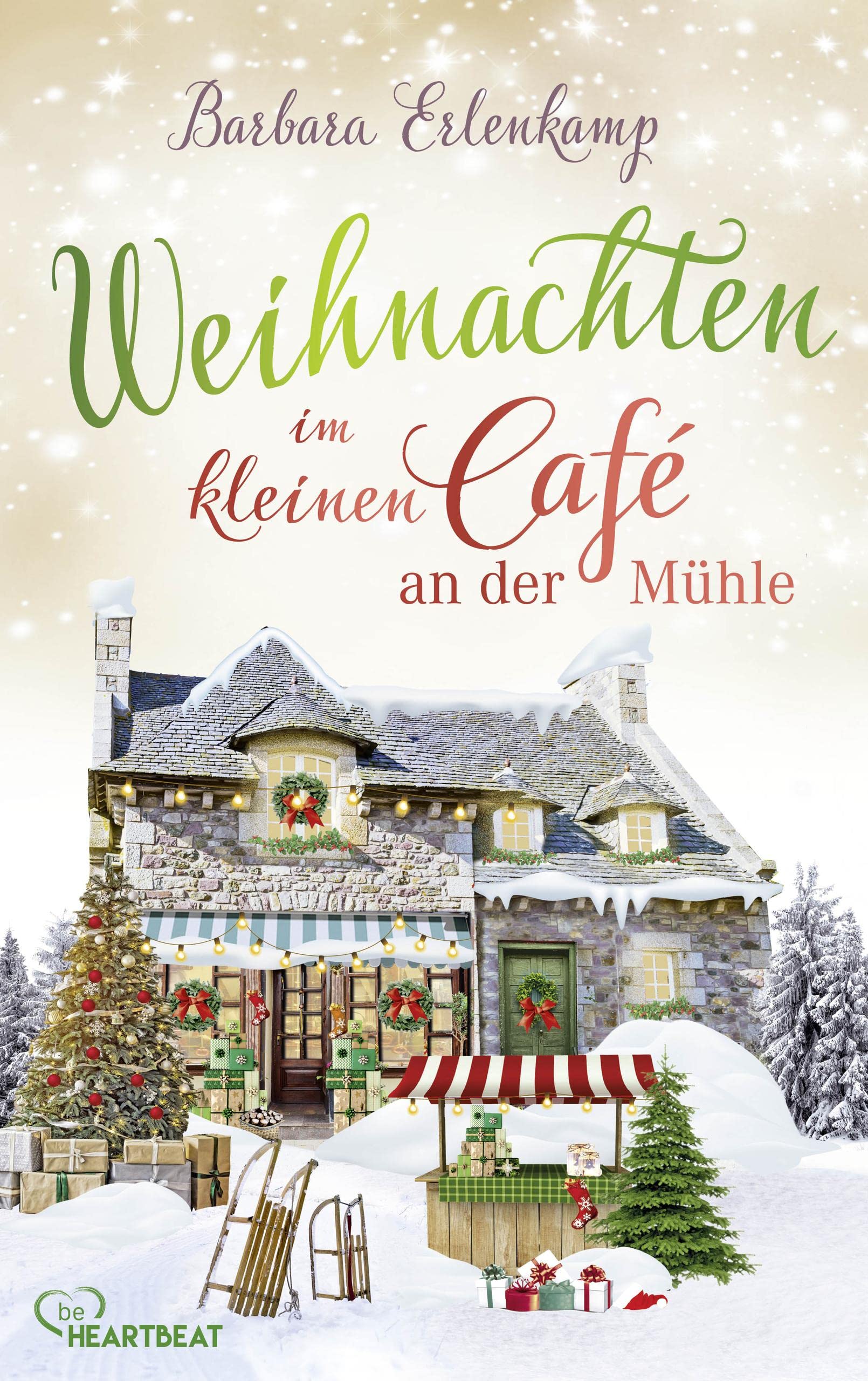 Weihnachten im kleinen Café an der Mühle (Café-Liebesroman zum Wohlfühlen #5)
