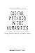 Digital Methods in the Humanities: Challenges, Ideas, Perspectives (Digital Humanities Research)