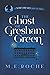 The Ghost of Gresham Green:...