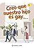 Creo que nuestro hijo es gay, vol. 1
