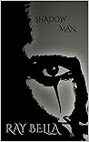 The Shadow Man: Bring him the ring or he'll take everything! (JESTERS Book 1) The Shadow Man: Bring him the ring or he'll take everything! (JESTERS Book 1)