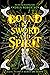 Bound by Sword and Spirit (...