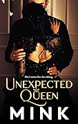 Unexpected Queen