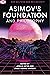 Asimov's Foundation and Phi...