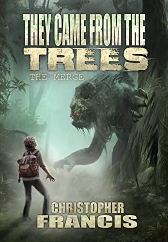 They Came from the Trees