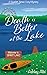Death is Better at the Lake...