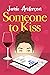 Someone to Kiss