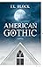 American Gothic by E L Block