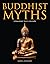 Buddhist Myths: Cosmology, ...