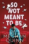 Book cover for So Not Meant to Be