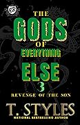 The Gods of Everything Else 3: Revenge of The Son