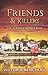 Friends & Killers: A Gripping Psychological Mystery, Suspense, Thriller with a Twist-Book 3 (The Marsden Murder Club)