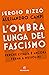 L'ombra lunga del fascismo by Sergio Rizzo