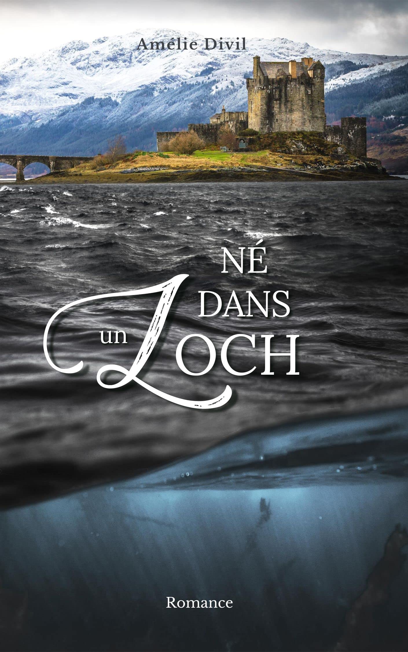 Né dans un Loch: Une romance fantastique au coeur des légendes écossaises (French Edition)