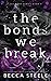 The Bonds We Break