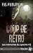 Coup de rétro (Les mémoires du spectre #2)