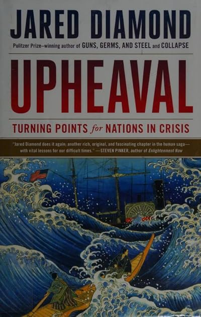 Upheaval: Turning Points for Nations in Crisis