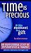 Time Is Precious by Adam Murray Time Is Precious by Adam Murray
