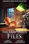 The Ramy Death Files: A Beaufont Short Story Collection
