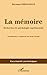 La mémoire: Recherches de psychologie expérimentale (Encyclopédie psychologique) (French Edition)