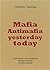 Mafia and Antimafia yesterday and today