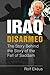 Iraq Disarmed by Rolf Ekéus