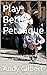 Play Better Petanque by Andy Gilbert