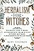 Herbalism for Witches by Ruby Goldwin