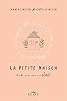 La petite maison:...