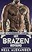 Her Brazen Bodyguard (Alpha...