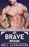 Book cover for Her Brave Bodyguard (Alpha Bodyguard #4)