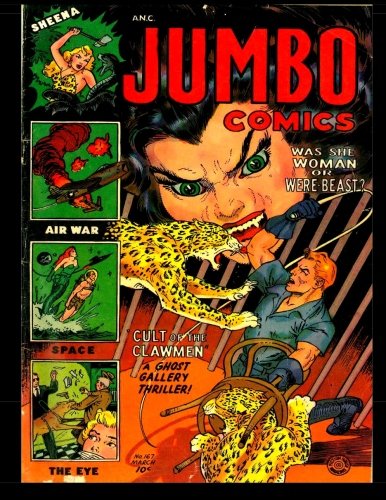 Jumbo Comics #167: Featuring Sheena, Queen of the Jungle (Paperback)