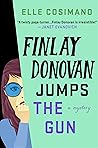 Finlay Donovan Jumps the Gun by Elle Cosimano