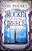 Bucket To Greece Volume 13:...