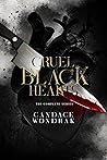 Cruel Black Heart...