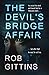 The Devil's Bridge Affair by Rob Gittins