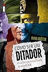 Como ser um ditad...