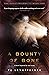 A Bounty of Bone by P.G. Lengsfelder