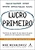Lucro Primeiro (Em Portugues do Brasil)