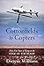 Cottonfields to Copters by Dwayne Williams