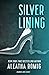 Silver Lining by Aleatha Romig