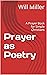 Prayer as Poetry: A Prayer ...