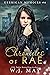 Chronicles of Rae (Kerrigan Memoirs Book 6)