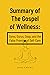 Summary of The Gospel of We...